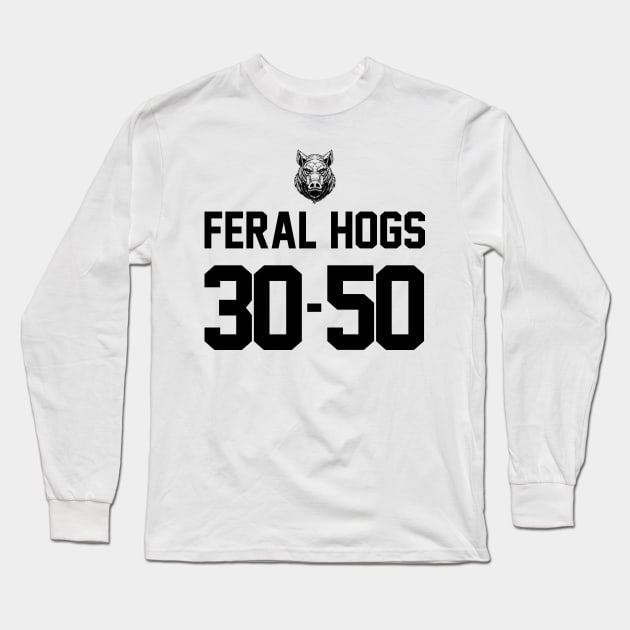 Feral Hogs 30-50 Long Sleeve T-Shirt by giovanniiiii